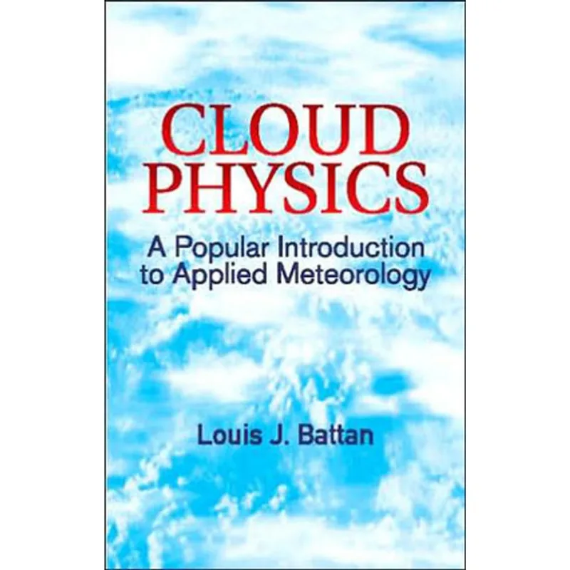 CLOUD PHYSICS - A POPULAR INTRODUCTION TO APPLIED