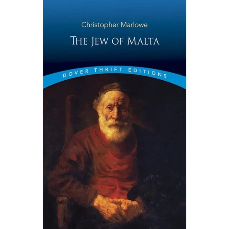 THE JEW OF MALTA - DOVER THRIFT EDITIONS