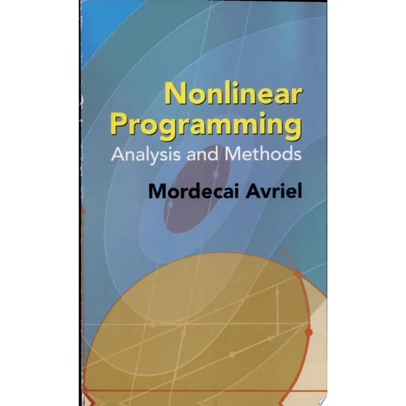 NONLINEAR PROGRAMMING - ANALYSIS AND METHODS
