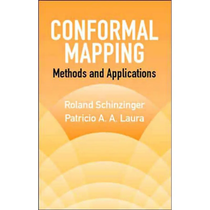 CONFORMAL MAPPING - METHODS AND APPLICATIONS