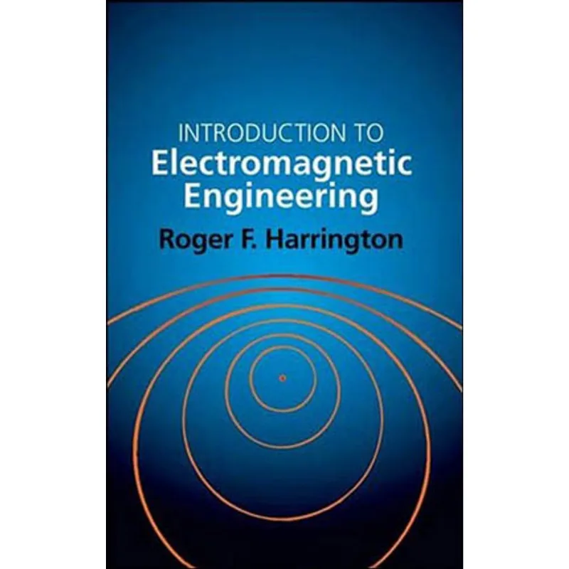 INTRODUCTION TO ELECTROMAGNETIC ENGINEERING