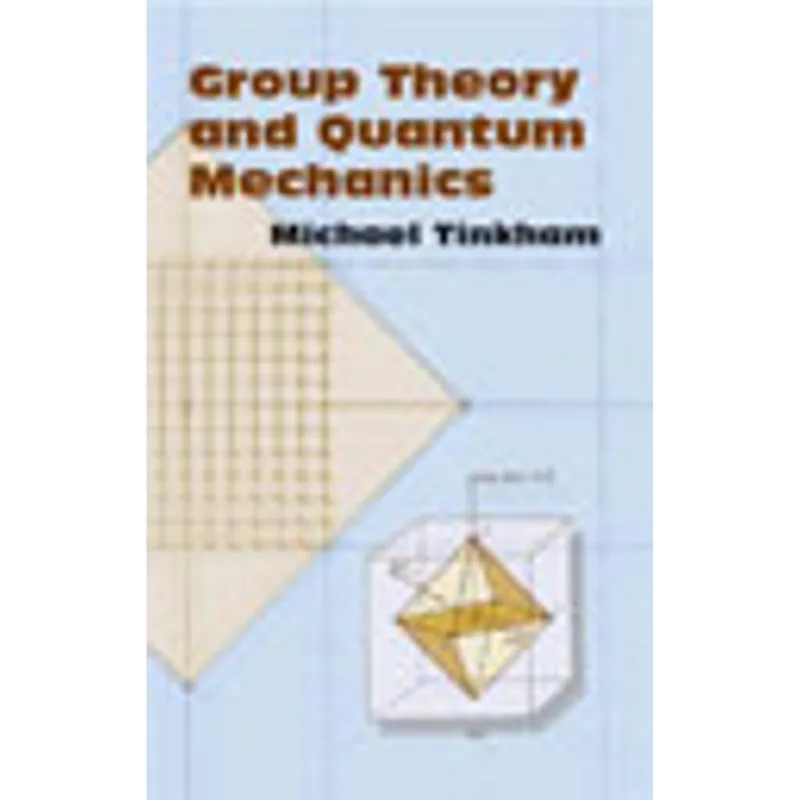 GROUP THEORY AND QUANTUM MECHANICS