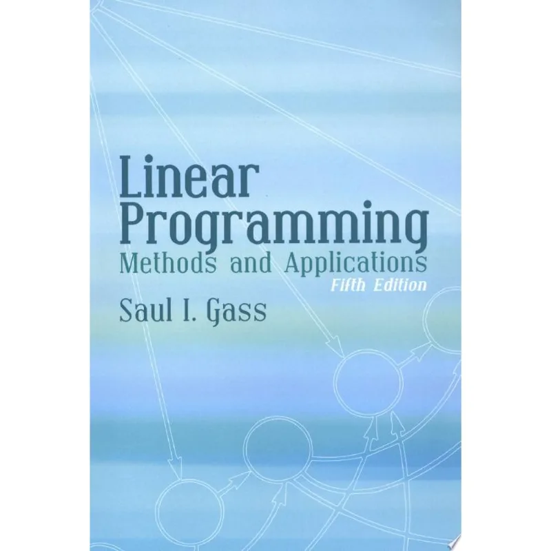 LINEAR PROGRAMMING - METHODS AND APPLIC