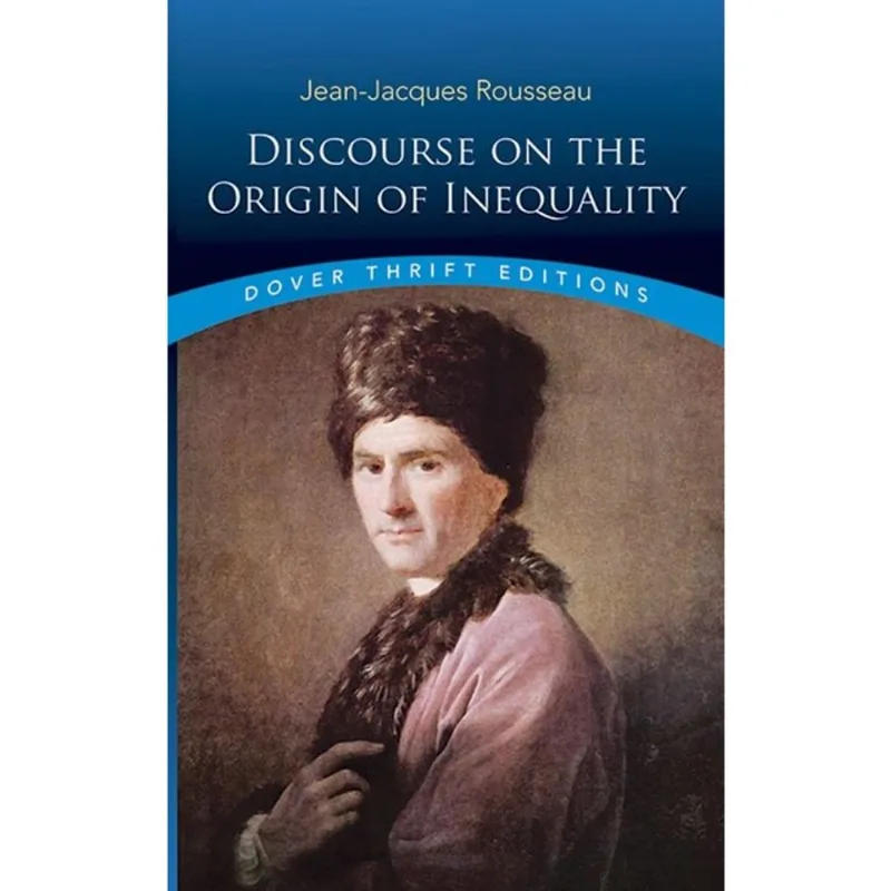 DISCOURSE ON THE ORIGIN OF INEQUALITY - DOVER THRIFT EDITIONS
