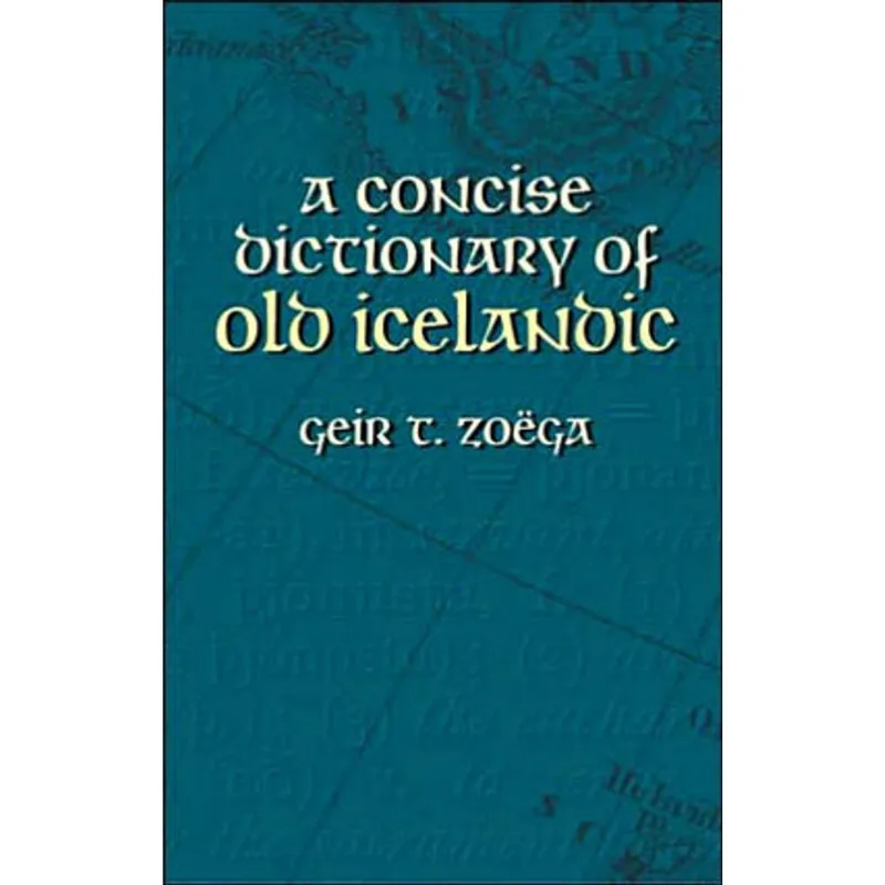 CONCISE DICTIONARY OF OLD ICELAND, A