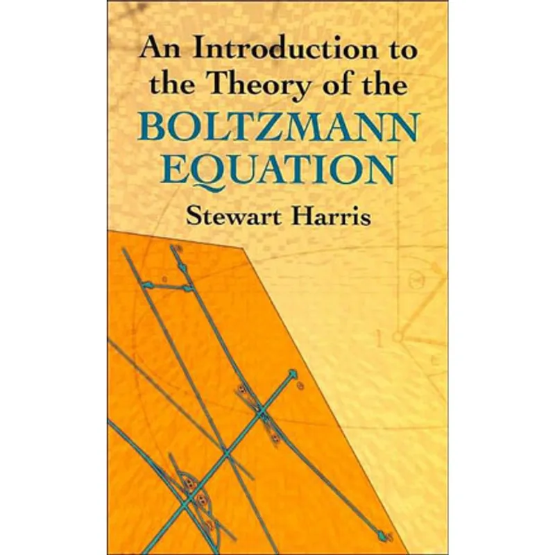 INTRODUCTION TO THE THEORY OF THE BOLTZMANN EQUATION, THE