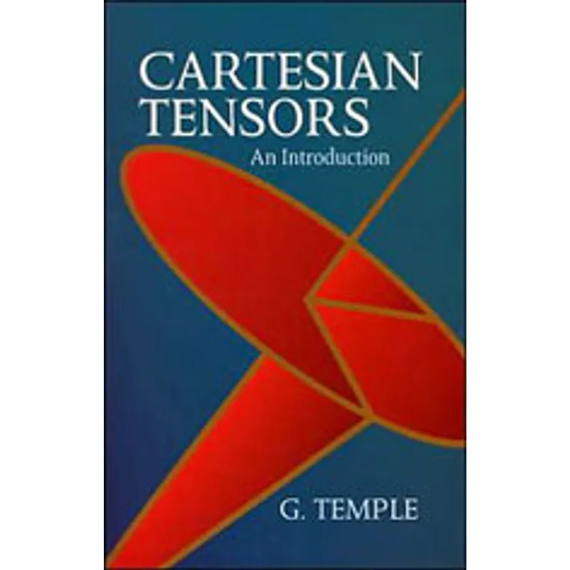CARTESIAN TENSORS: AN INTRODUCTION