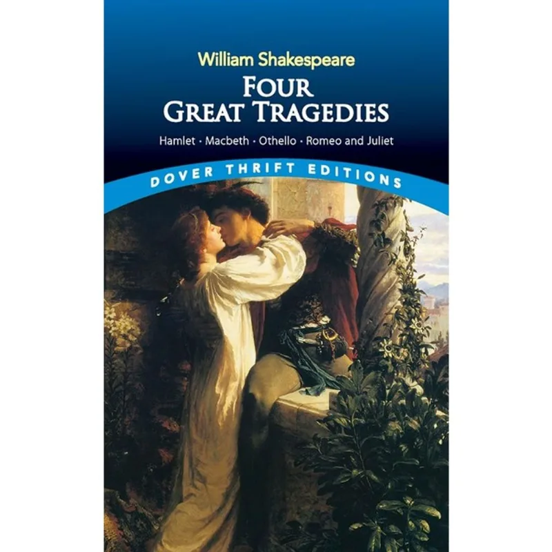 FOUR GREAT TRAGEDIES - HAMLET, MACBETH, OTHELLO, AND ROMEO AND JULIET