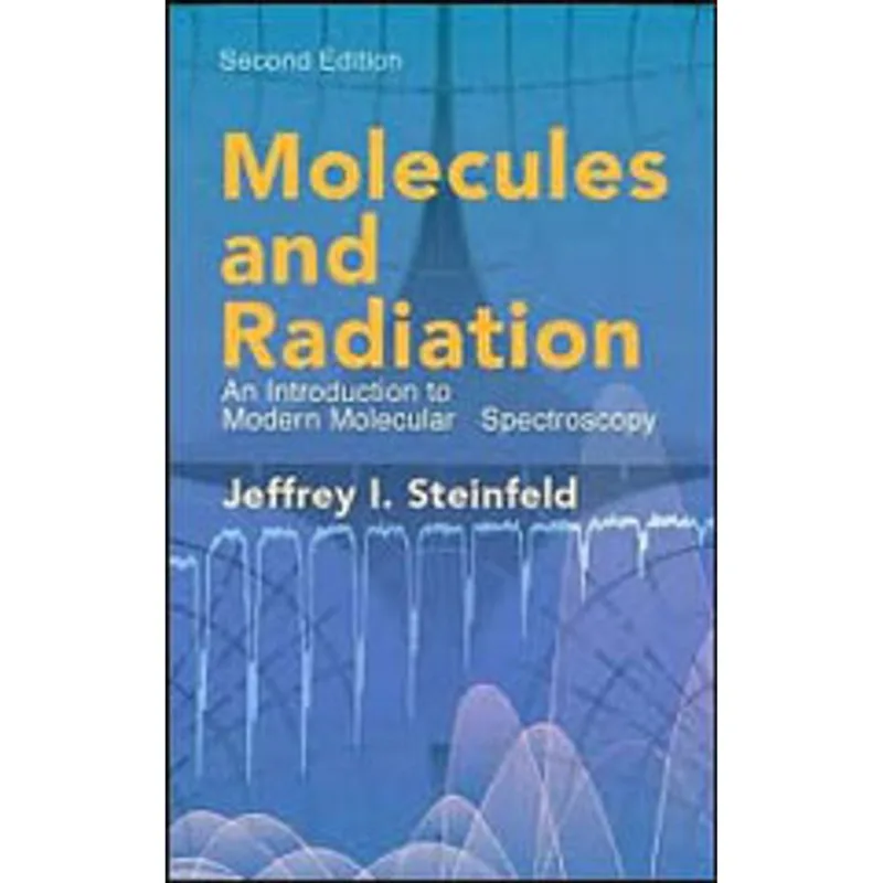 MOLECULES AND RADIATION - AN INTRODUCTION TO MODERN MOLECULAR SPECTROSCOPY
