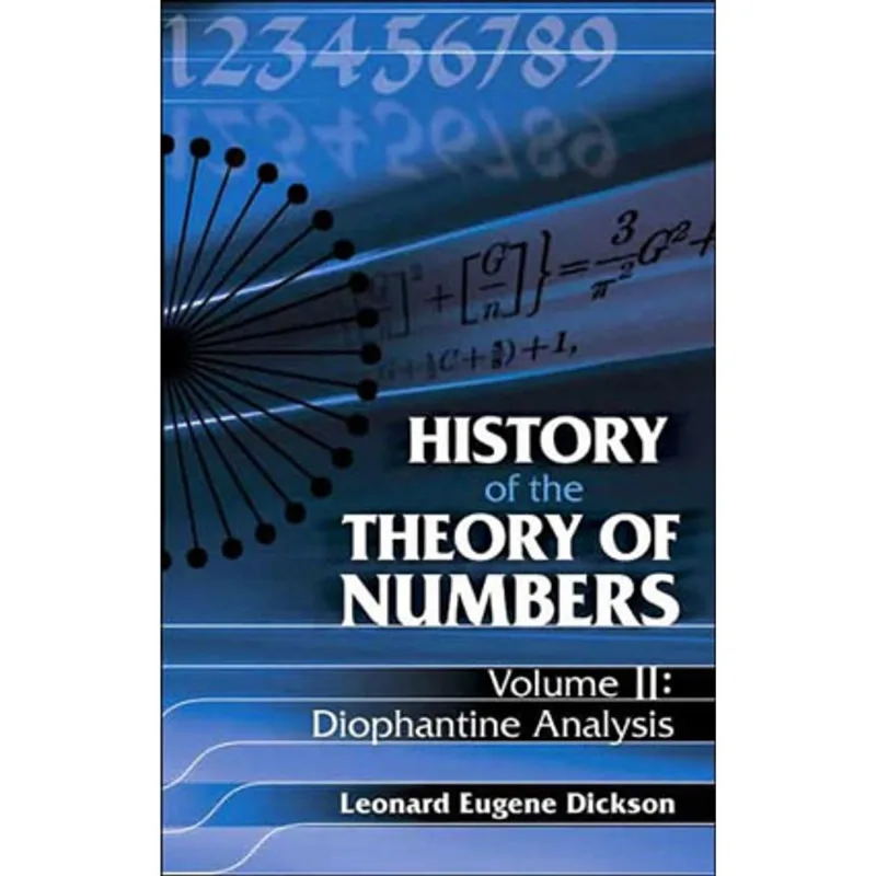 HISTORY OF THE THEORY OF NUMBERS VOL.2 - DIOPHANTINE ANALYSIS