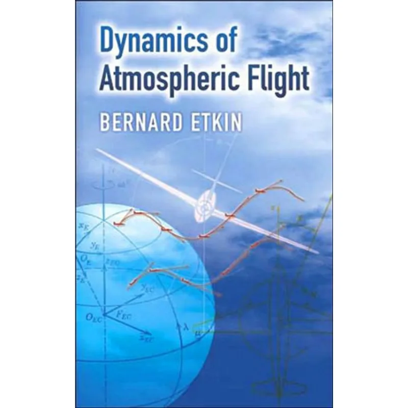 DYNAMICS OF ATMOSPHERIC FLIGHT