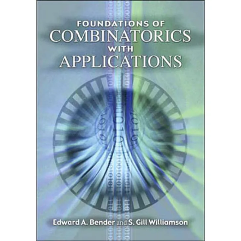 FOUNDATIONS OF COMBINATORICS WITH APPLICATIONS
