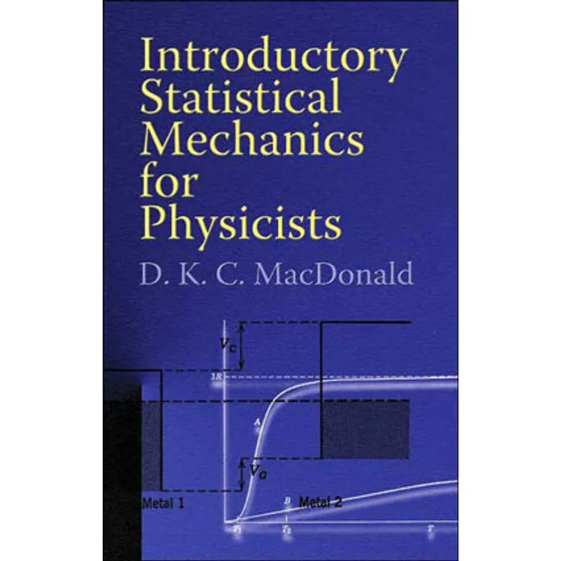 INTRODUCTORY STATISTICAL MECHANICS OF PHYSICISTS
