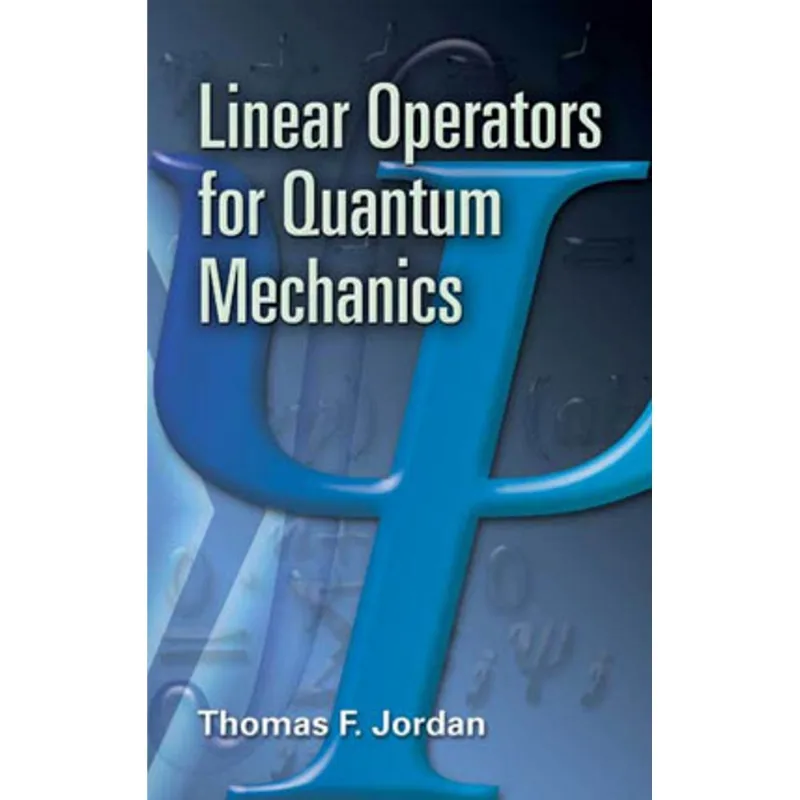 LINEAR OPERATORS FOR QUANTUM MECHANICS