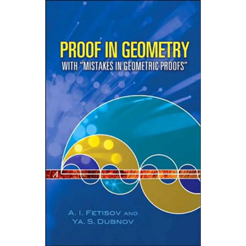PROOF IN GEOMETRY - WITH MISTAKES IN GEOMETRIC PROOFS