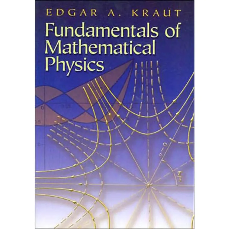 FUNDAMENTALS OF MATHEMATICAL PHYSICS