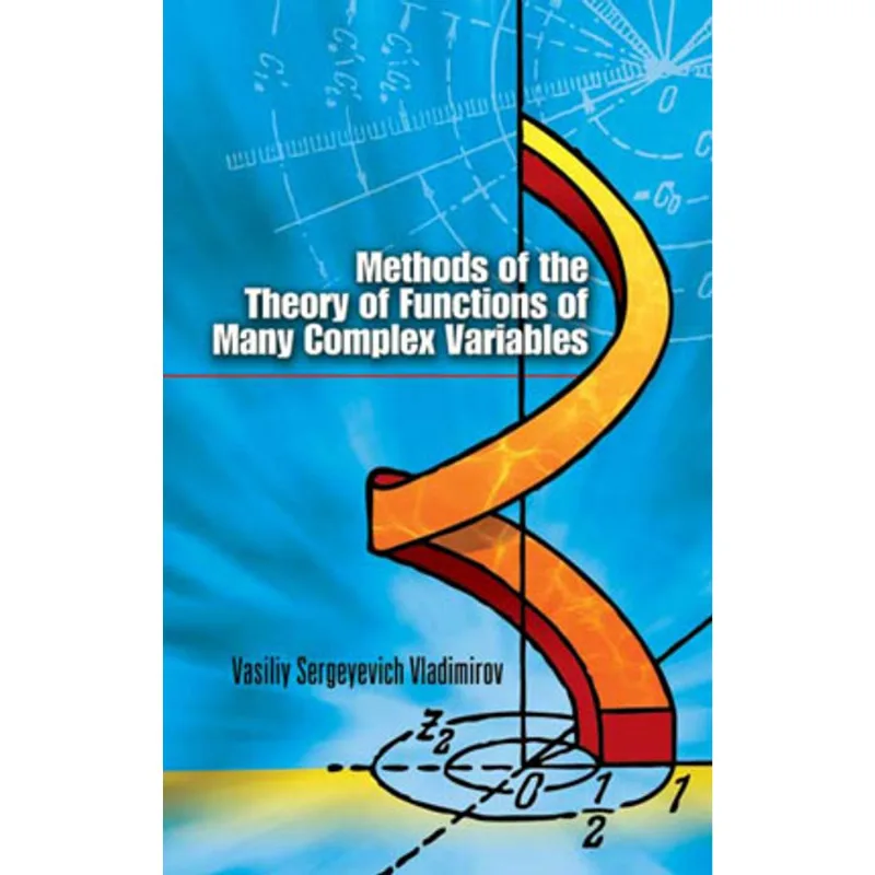 METHODS OF THE THEORY OF FUNCTIONS OF MANY COMPLEX VARIABLES