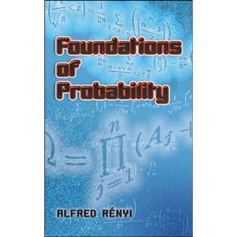 FOUNDATIONS OF PROBABILITY