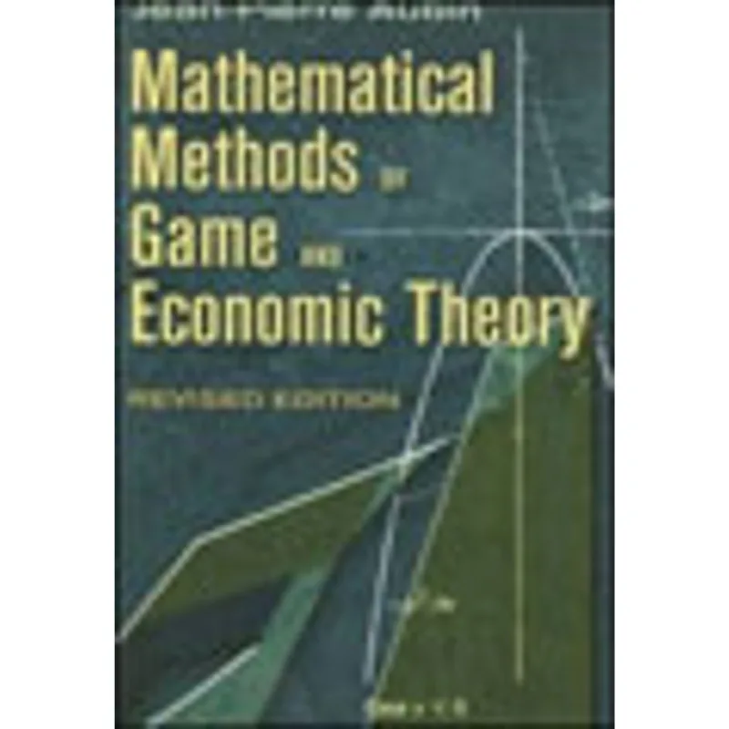 MATHEMATICAL METHODS OF GAME AND ECONOMIC THEORY