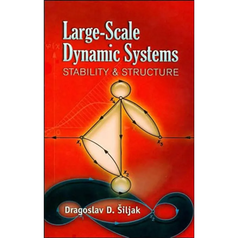 LARGE-SCALE DYNAMIC SYSTEMS - STABILITY AND STRUCTURE