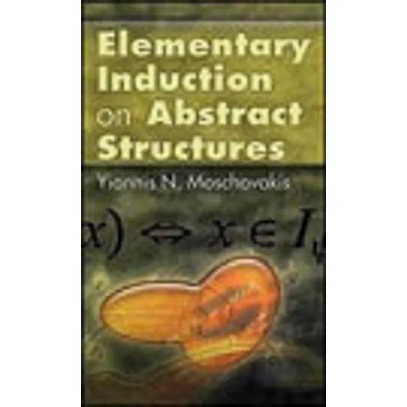 ELEMENTARY INDUCTION ON ABSTRACT STRUCTURES