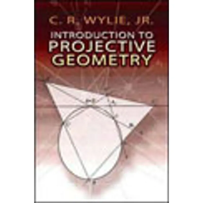 INTRODUCTION TO PROJECTIVE GEOMETRY