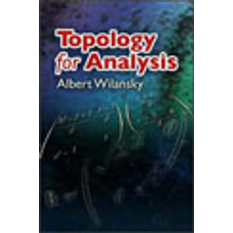 TOPOLOGY FOR ANALYSIS