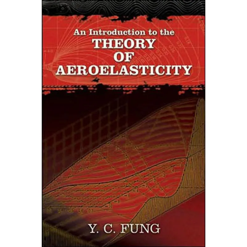 INTRODUCTION TO THE THEORY OF AEROELASTICITY, AN
