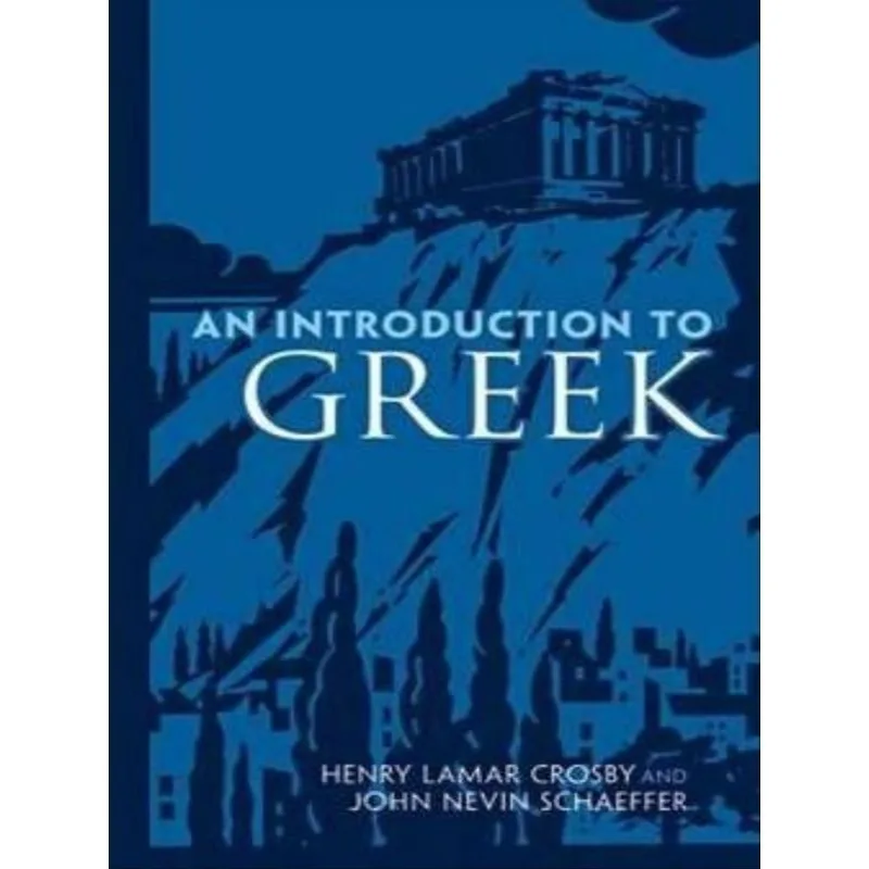 AN INTRODUCTION TO GREEK