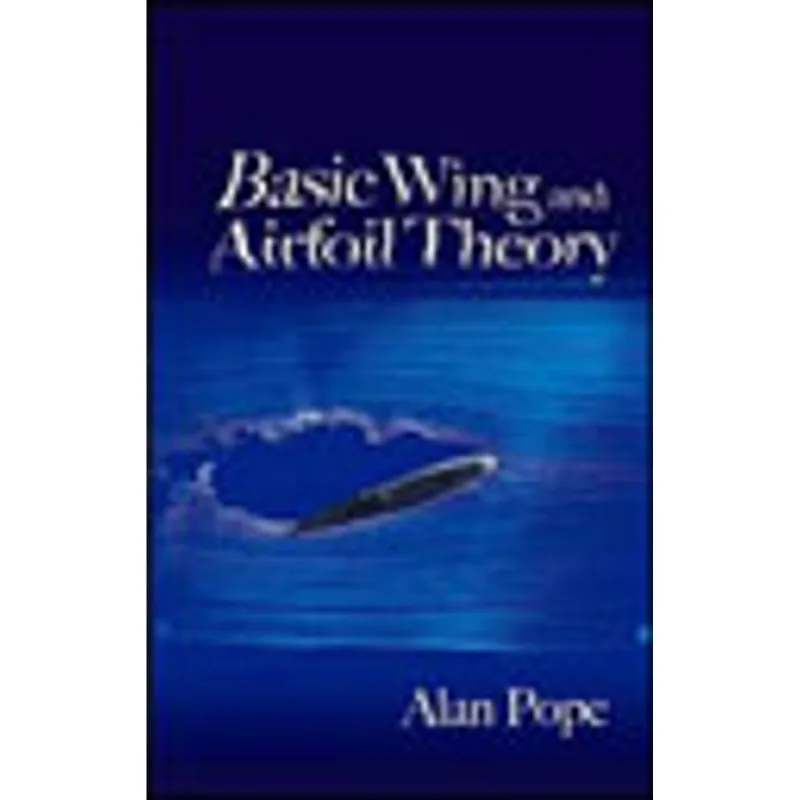 BASIC WING AND AIRFOIL THEORY