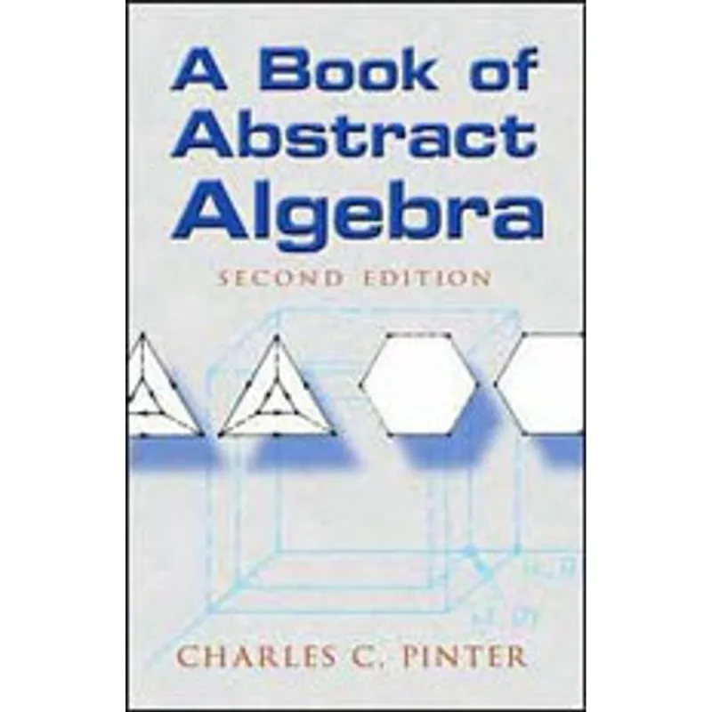 A BOOK OF ABSTRACT ALGEBRA