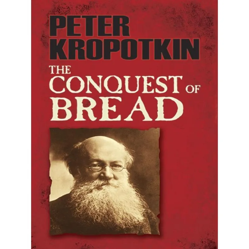 THE CONQUEST OF BREAD