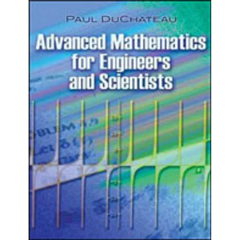 ADVANCED MATHEMATICS FOR ENGINEERS AND SCIENTISTS