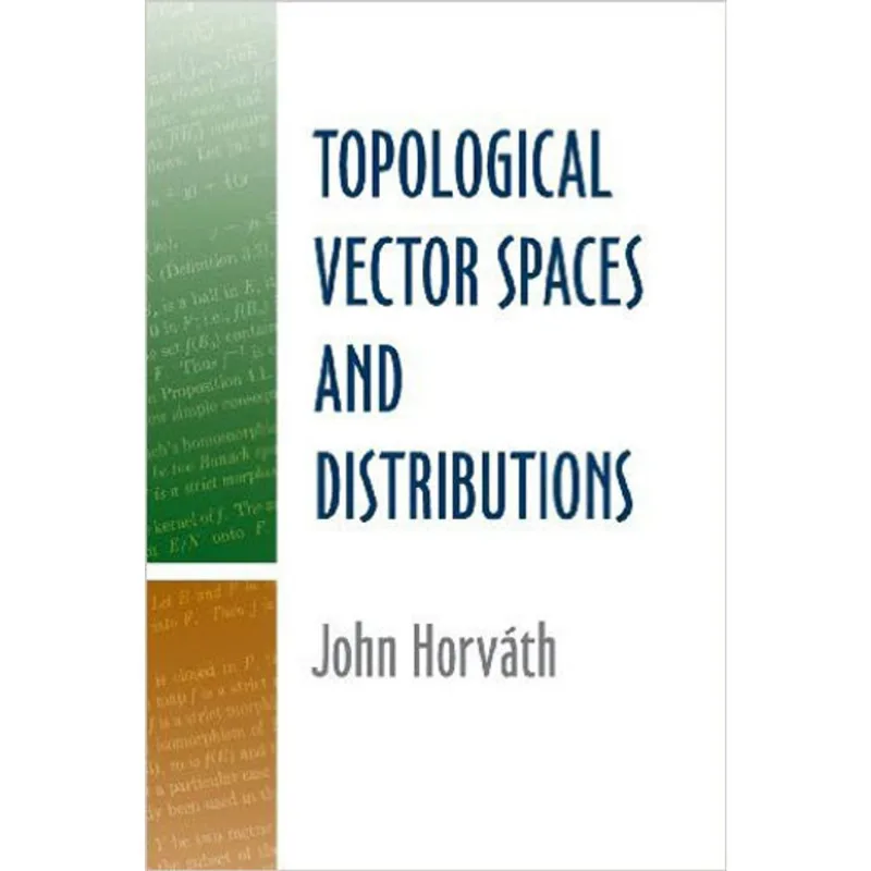 TOPOLOGICAL VECTOR SPACES AND DISTRIBUTIONS