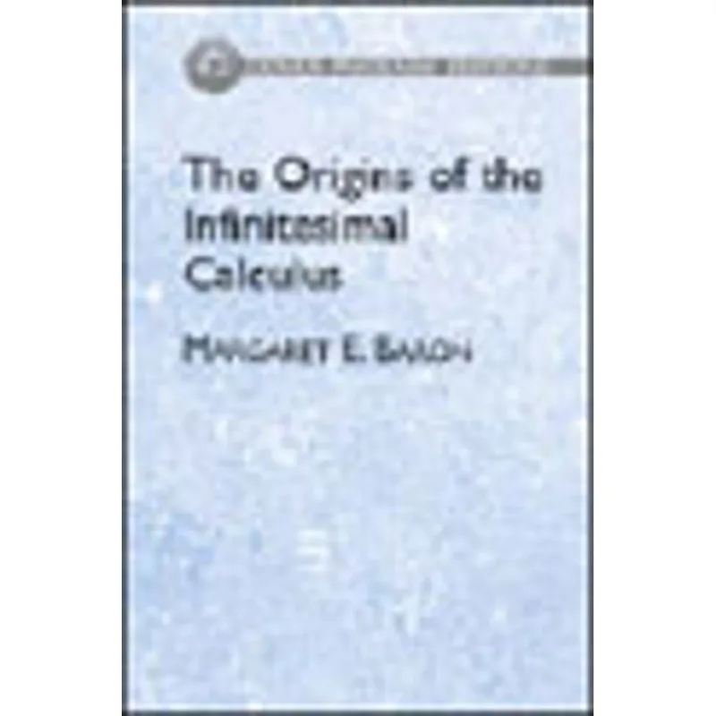 ORIGINS OF INFINITESIMAL CALCULUS, THE