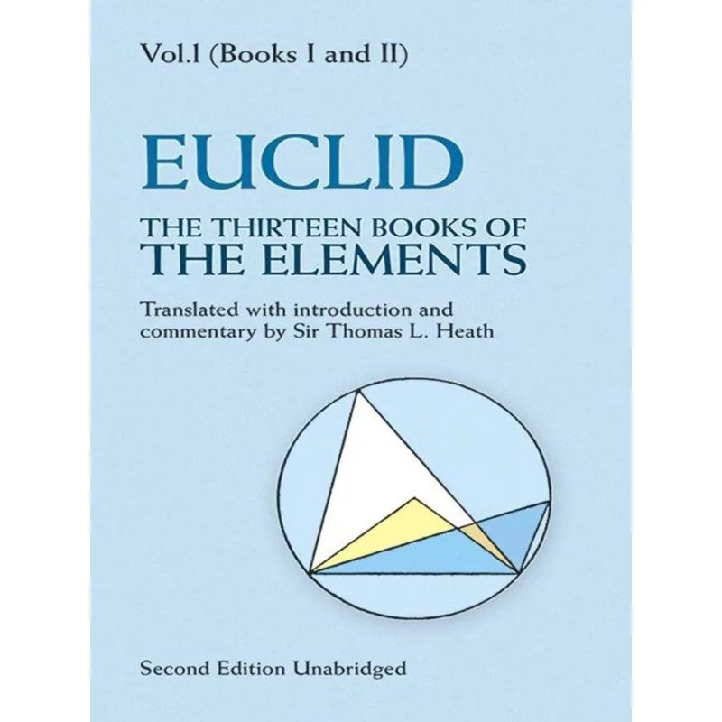 THE THIRTEEN BOOKS OF THE ELEMENTS - VOL. 1
