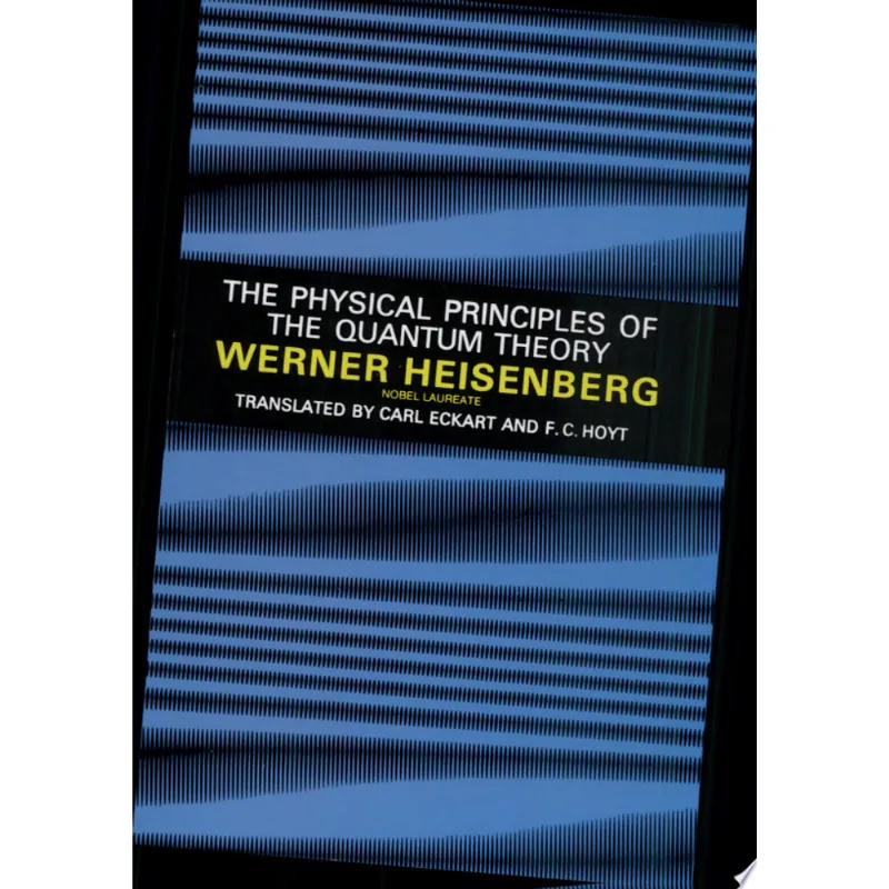 PHYSICAL PRINCIPLES OF THE QUANTUM THEORY