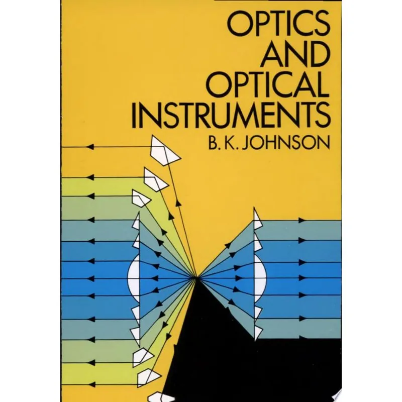 OPTICS AND OPTICAL INSTRUMENTS: AN INTRODUCTION