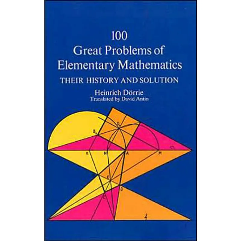 100 GREAT PROBLEMS OF ELEMENTARY MATHEMATICS