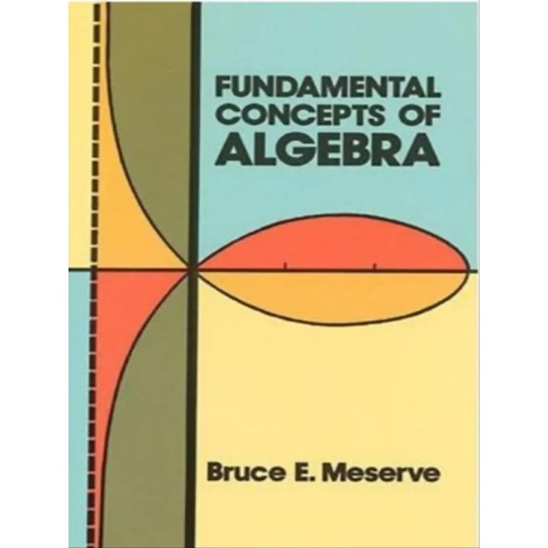 FUNDAMENTAL CONCEPTS OF ALGEBRA