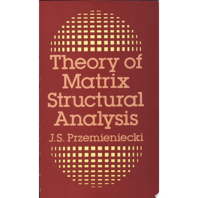 THEORY OF MATRIX STRUCTURAL ANALYSIS