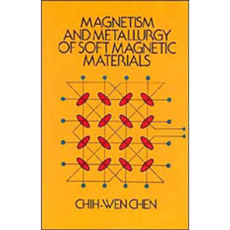 MAGNETISM AND METALLURGY OF SOFT MAGNETIC MATERIAL