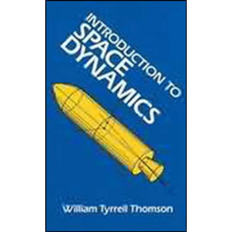 INTRODUCTION TO SPACE DYNAMICS