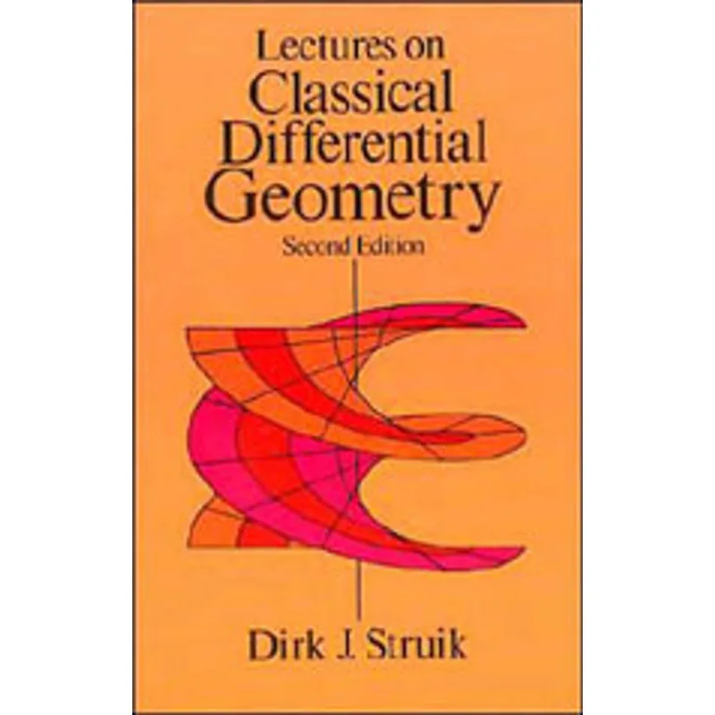 LECTURES ON CLASSICAL DIFFERENTIAL GEOMETRY