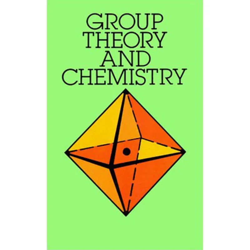 GROUP THEORY AND CHEMISTRY
