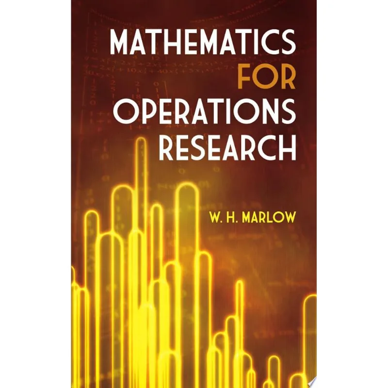 MATHEMATICS FOR OPERATIONS RESEARCH