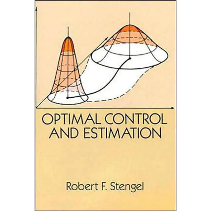 OPTIMAL CONTROL AND ESTIMATION