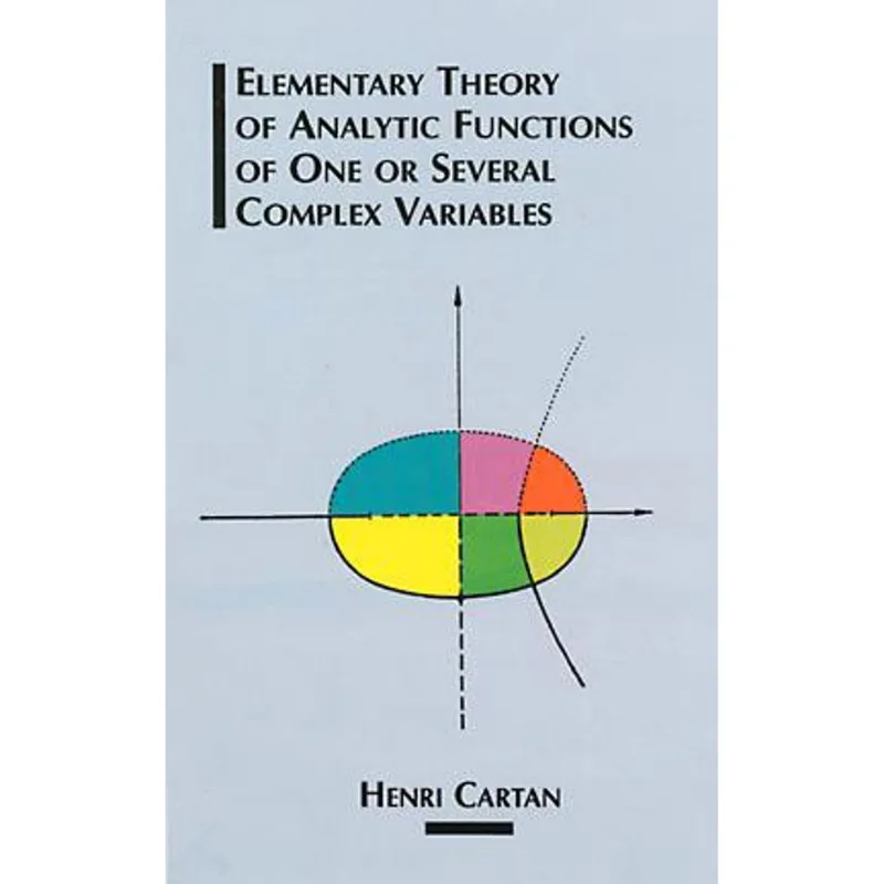 ELEMENTARY THEORY OF ANALYTIC FUNCTIONS OF ONE OR SEVERAL COMPLEX VARIABLES