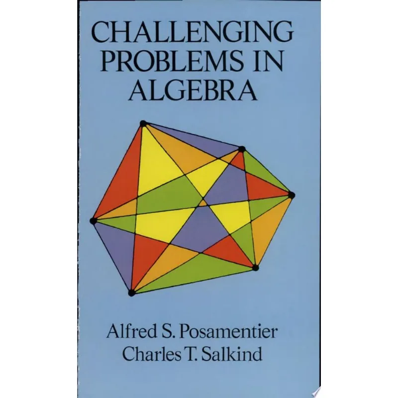 CHALLENGING PROBLEMS IN ALGEBRA