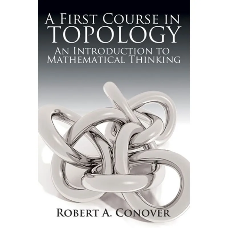 A FIRST COURSE IN TOPOLOGY